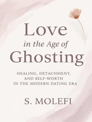 cover image of Love in the Age of Ghosting